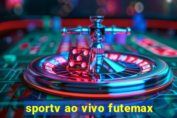 sportv ao vivo futemax
